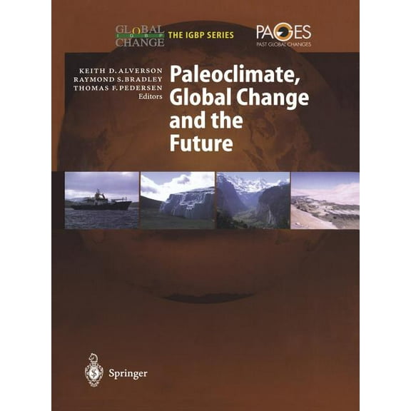 Global Change - The Igbp Paleoclimate, Global Change and the Future, (Paperback)