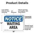 thumbnail image 2 of (2 Pack) Waiting Area OSHA Notice Sign 18 Inch X 12 Inch Plastic Sign, Weather Resistant, UV Protected for Workplace, Business, and Construction Site, Made in the USA, 2 of 8