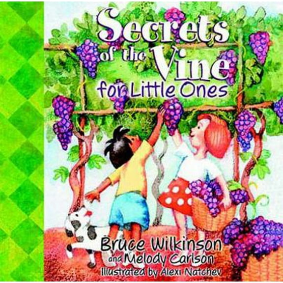 Pre-Owned Secrets of the Vine for Little Ones (Unknown) 1400300525 9781400300525