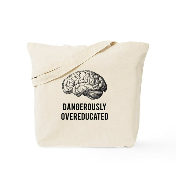 CafePress - Dangerously Overeducated Tote Bag - Unisex Canvas Tote Bag, Beige, 1-Piece