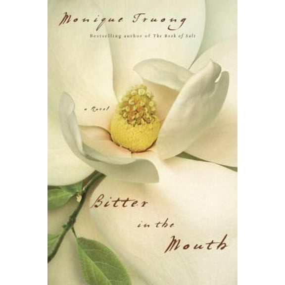 Pre-Owned Bitter in the Mouth: A Novel (Hardcover) 1400069084 9781400069088