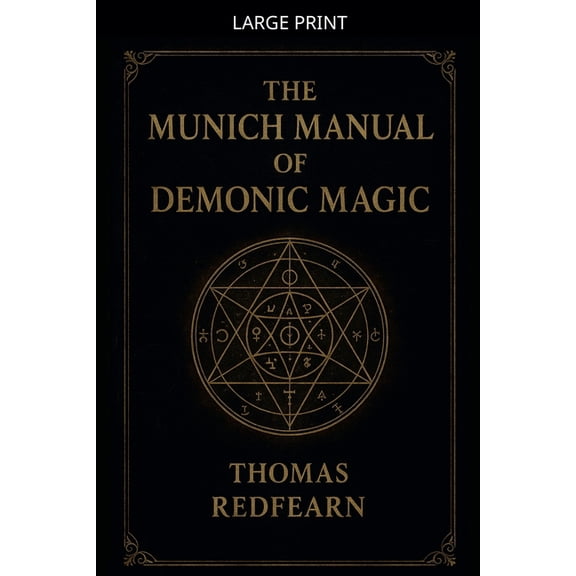The Munich Manual Of Demonic Magic, (Paperback)