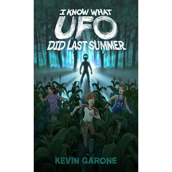 Alien Survival Guide I Know What UFO Did Last Summer, Book 1, (Hardcover)