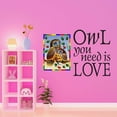 thumbnail image 1 of Owl Wall Decal Owl You Need Is Love Kids Child Room Living Room Vinyl Wall Mural Vibrant Quote Bedroom Decoration - Size: 30 In X 21 In, 1 of 5