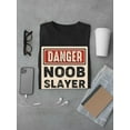 thumbnail image 3 of Danger! Noob Slayer T-Shirt Men -Smartprints Designs, Male 5X-Large, 3 of 4