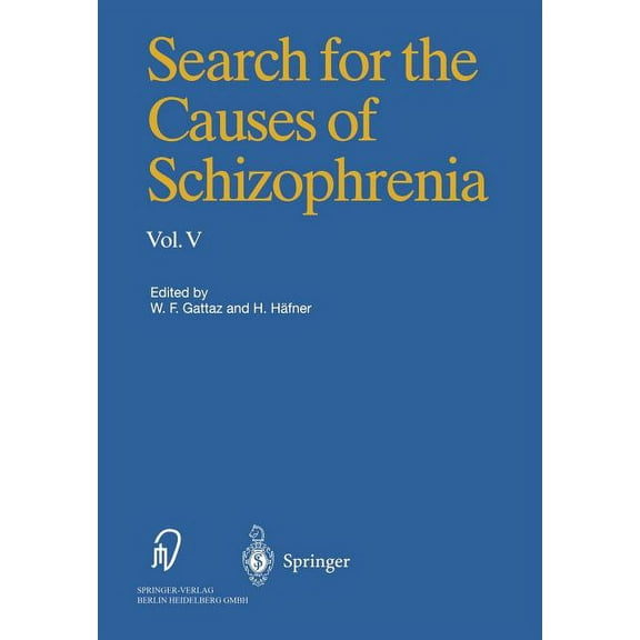Search for the Causes of Schizophrenia: Volume V, (Paperback)