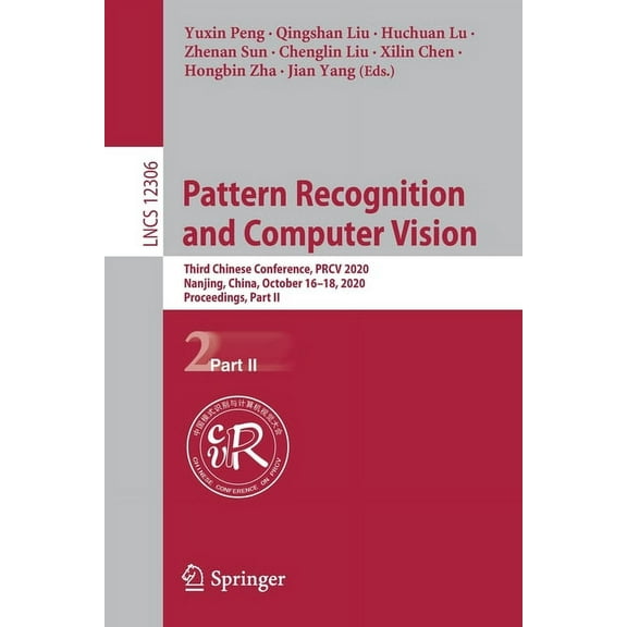 Pattern Recognition and Computer Vision: Third Chinese Conference, Prcv 2020, Nanjing, China, October 16-18, 2020, Proce, (Paperback)