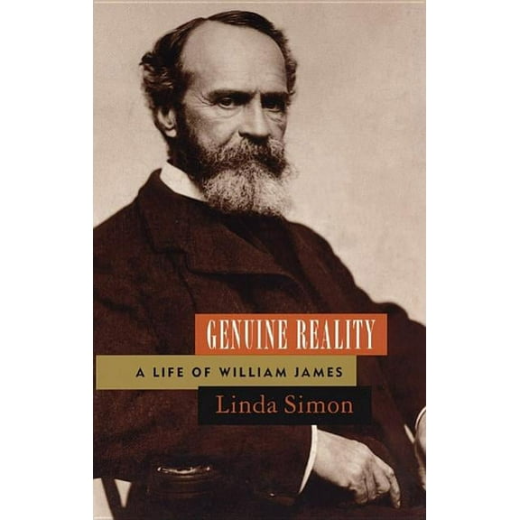 Genuine Reality : A Life of William James (Paperback)