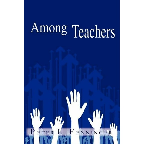 Among Teachers, (Paperback)