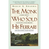 The Monk Who Sold His Ferrari: A Fable about Fulfilling Your Dreams & Reaching Your Destiny, (Paperback)