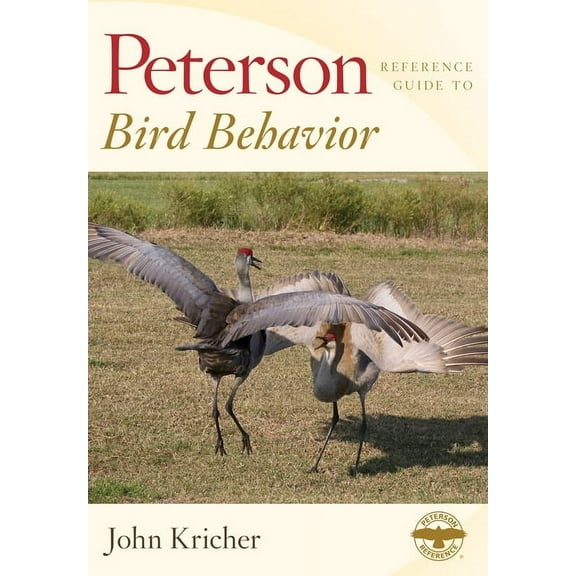 Peterson Reference Guides Peterson Reference Guide to Bird Behavior, (Hardcover)