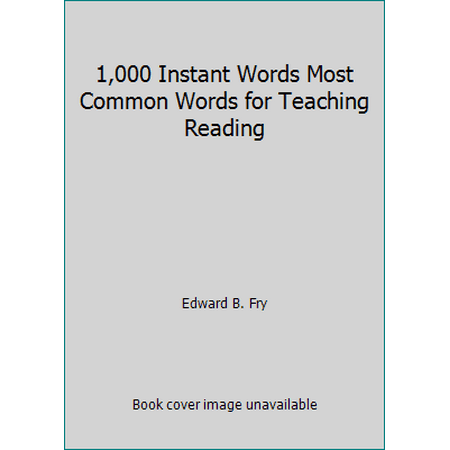 1,000 Instant Words Most Common Words for Teaching Reading [Paperback - Used]