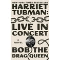 thumbnail image 2 of Harriet Tubman: Live in Concert: A Novel (Hardcover), 2 of 2