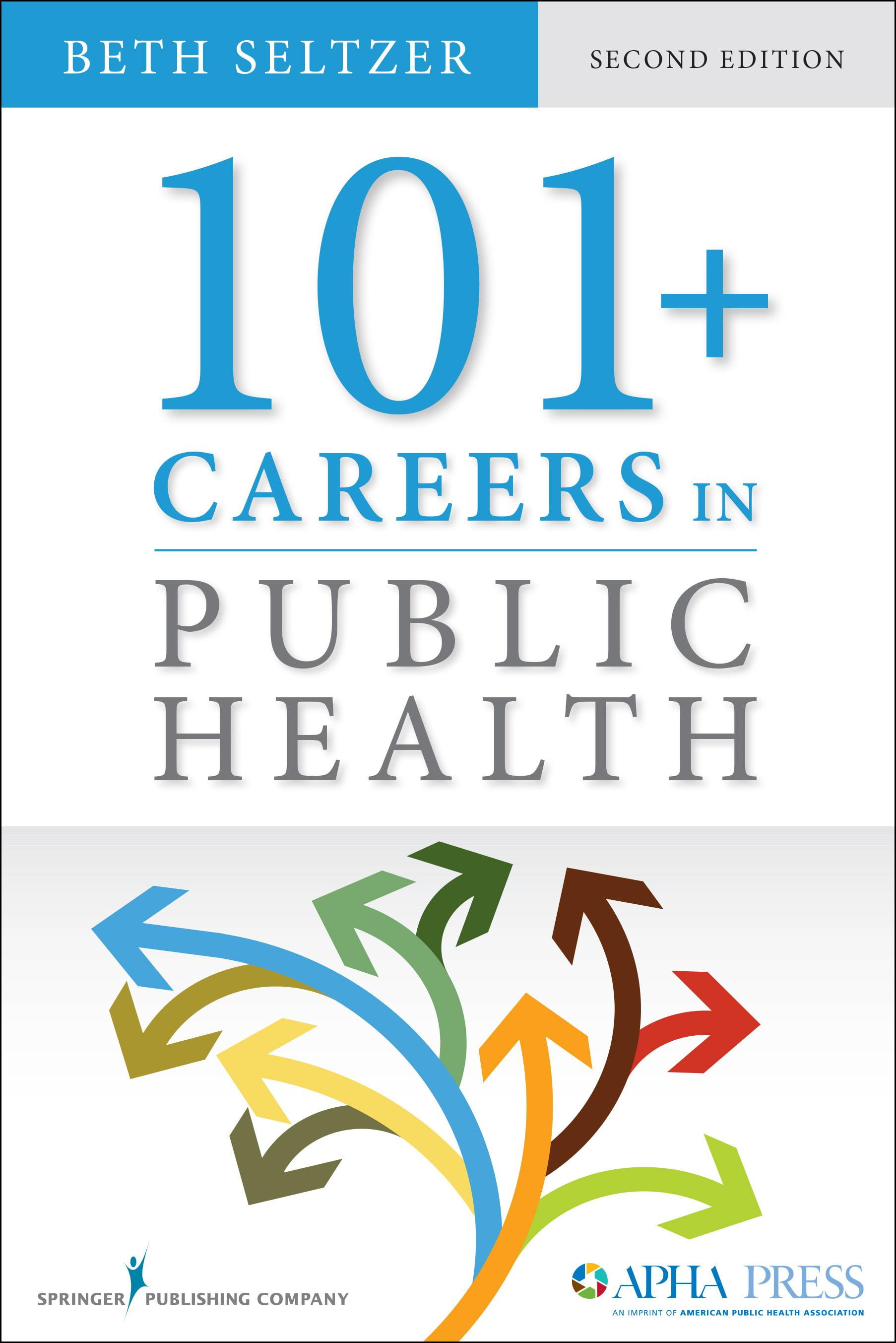 101  Careers in Public Health Second Edition
