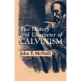 thumbnail image 1 of Pre-Owned The History and Character of Calvinism (Paperback) 0195007433 9780195007435, 1 of 1