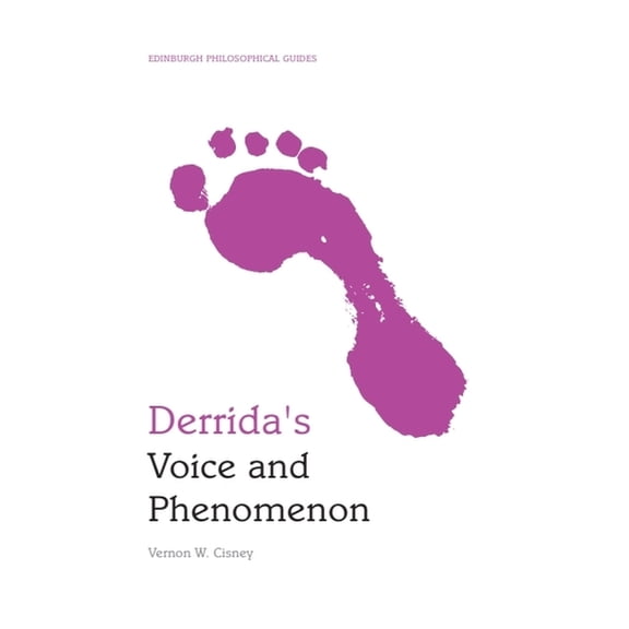 Edinburgh Philosophical Guides Derrida's Voice and Phenomenon, (Paperback)