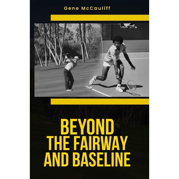 Beyond The Fairway And Baseline, (Paperback)