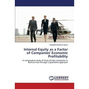 Internal Equity as a Factor of Companies' Economic Profitability (Paperback)