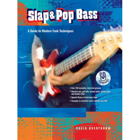 Slap & Pop Bass: A Guide to Modern Funk Techniques, Book & CD (Best Bass Strings For Slap And Pop)