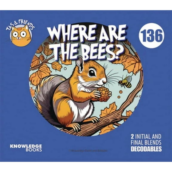 Tas and Friends Where Are the Bees?: Book 136, Book 136, (Paperback)