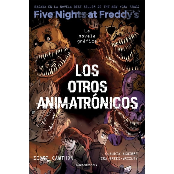 Libro Five Nights At Freddys. La Novela Grafica 2 Five Nights At Freddys. La Novela Grafica 2. Los Otros Tapa Blanda, Autor Scott Cawthon, Editorial Roca Infantil Y Juvenil