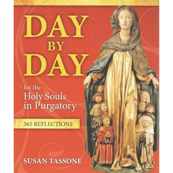 Jour par Jour pour les Saintes Mes au Purgatoire, Susan Tassone Broché
