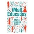 thumbnail image 1 of (Mal) Educadas Planeta 9786070780981, 1 of 2