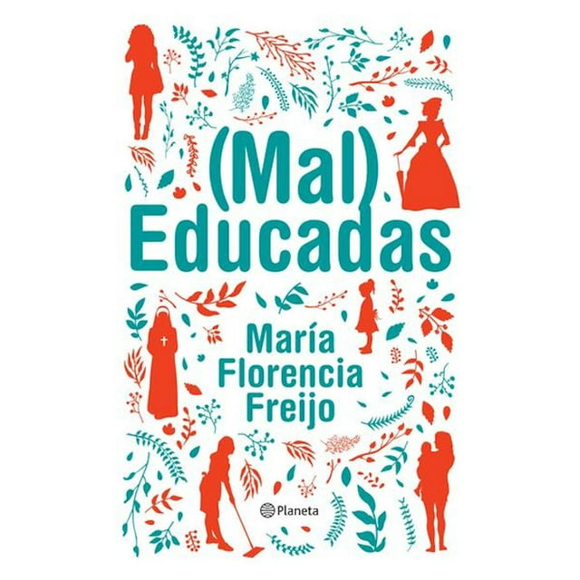(Mal) Educadas Planeta 9786070780981