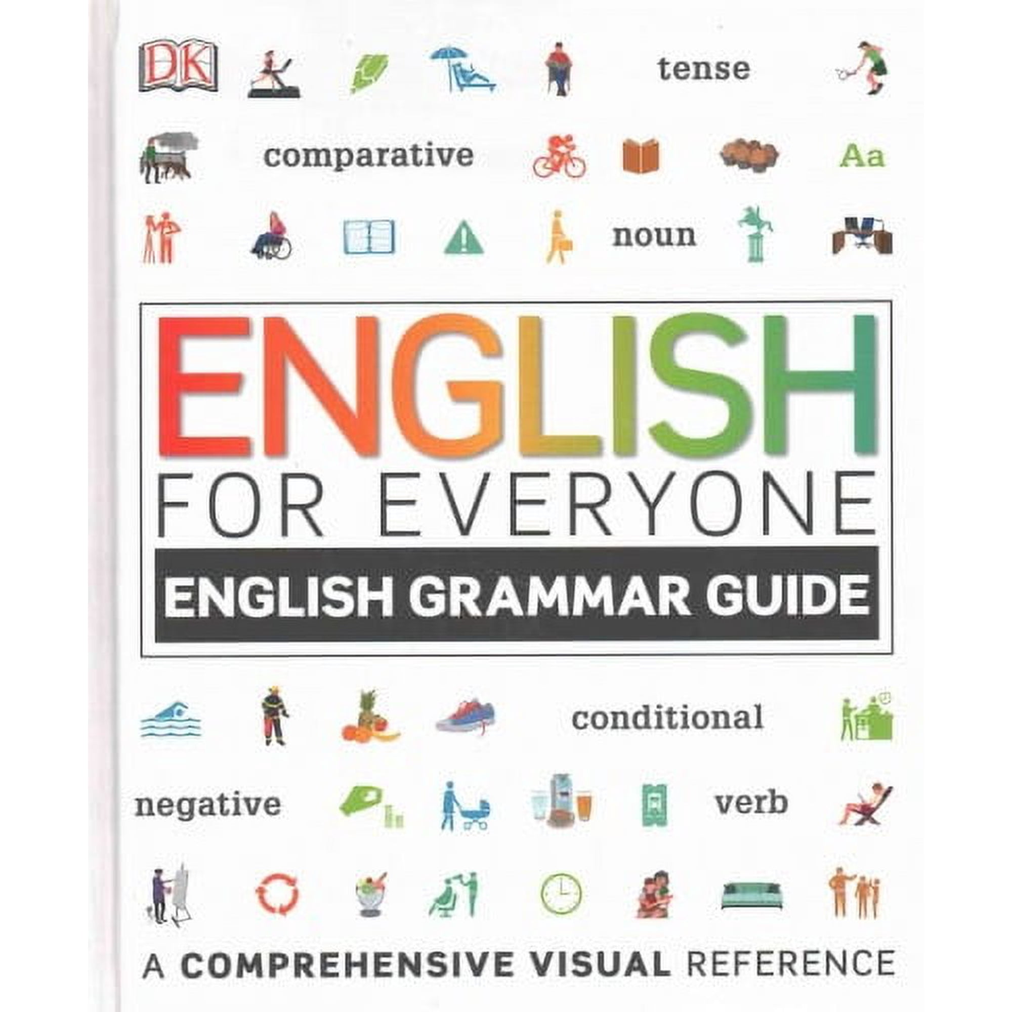 DK English for Everyone: English for Everyone: English Grammar Guide : A Comprehensive Visual Reference (Hardcover)