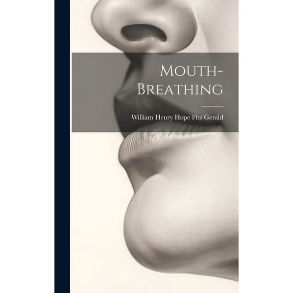 Mouth-breathing (Hardcover)