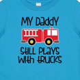 thumbnail image 4 of Inktastic Firefighter Daddy Plays with Trucks Boys or Girls Baby T-Shirt, 4 of 5