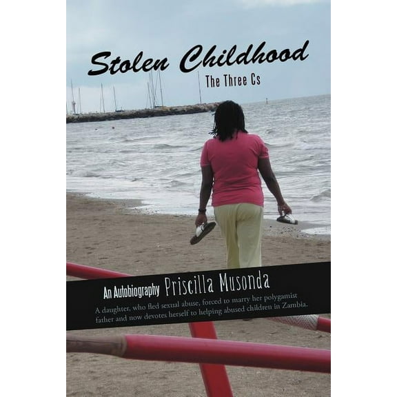 Stolen Childhood: The Three CS (Paperback)