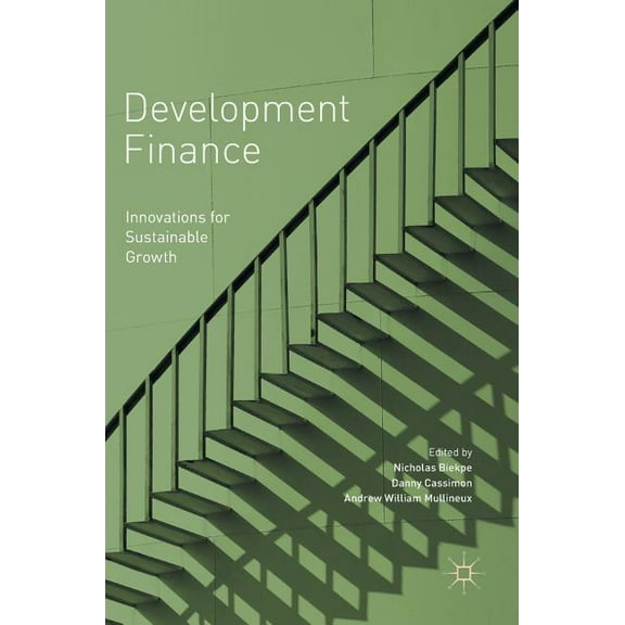 Development Finance: Innovations for Sustainable Growth, (Hardcover)