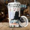 thumbnail image 4 of I''ll Be There For You Bestie Tumbler, Friendship Quote Tumbler for Friends, Coworkers, 20oz Vaccum Thermal Steel Cup with Lid, Birthday Gifts for Woman Sisters, 4 of 6