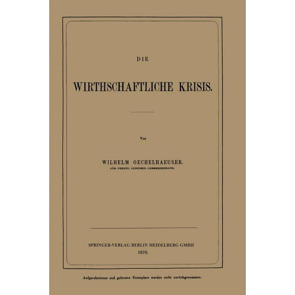 Die Wirthschaftliche Krisis, (Paperback)