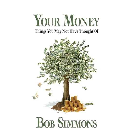 YOUR MONEY Things You May Not Have Thought Of, (Hardcover)