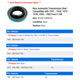 thumbnail image 2 of Rear Automatic Transmission Seal - Compatible with 1957 - 1964, 1973 - 1978, 1980 - 1983 Ford F-100 1958 1959 1960 1961 1962 1963 1974 1975 1976 1977 1981 1982, 2 of 2