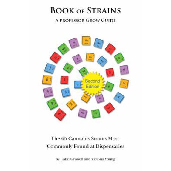 Pre-Owned Book of Strains, Second Edition: The 65 Strains Most Commonly Found at Dispensaries (Paperback) 1940548004 9781940548005
