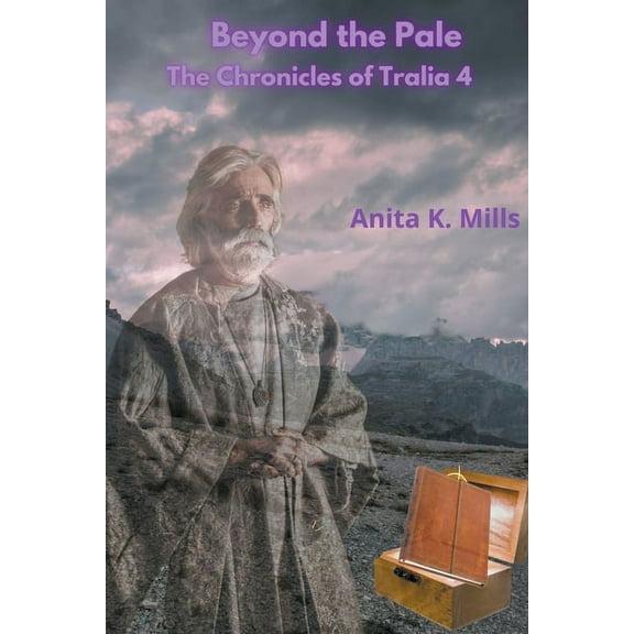 The Chronicles of Tralia Beyond the Pale, Book 4, (Paperback)