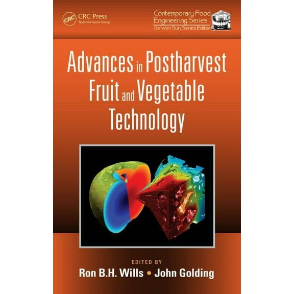 Contemporary Food Engineering Advances in Postharvest Fruit and Vegetable Technology, (Hardcover)