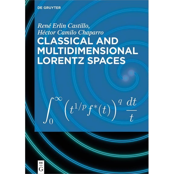 Classical and Multidimensional Lorentz Spaces, (Hardcover)