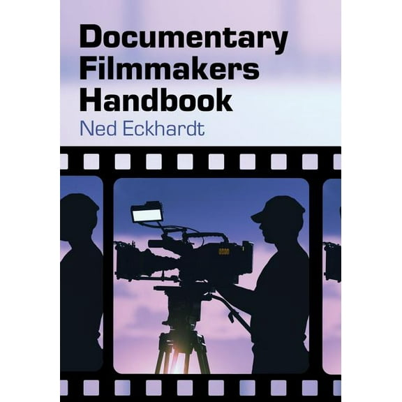 Documentary Filmmakers Handbook, (Paperback)