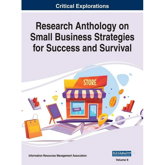 Research Anthology on Small Business Strategies for Success and Survival, VOL 2, (Hardcover)