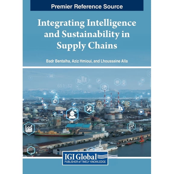 Integrating Intelligence and Sustainability in Supply Chains, (Hardcover)