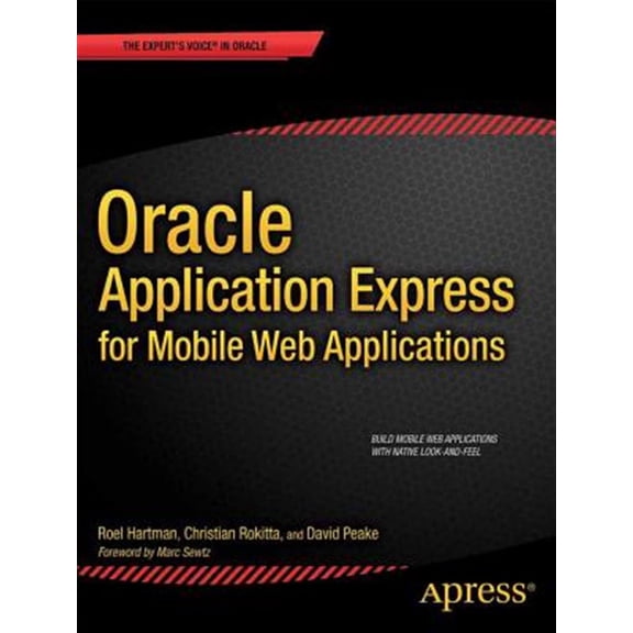 Pre-Owned Expert's Voice in Oracle Oracle Application Express for Mobile Web Applications, (Paperback)