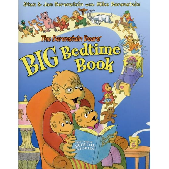 Berenstain Bears The Berenstain Bears' Big Bedtime Book, (Hardcover)