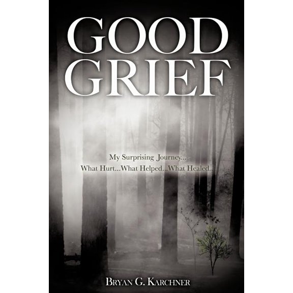Good Grief, (Paperback)