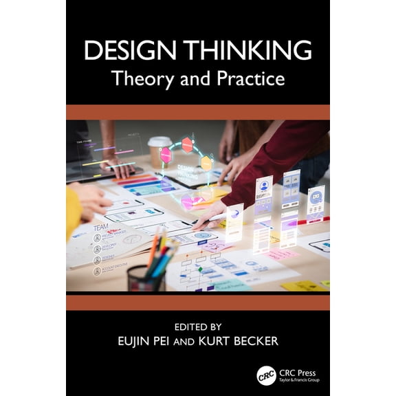Design Thinking: Theory and Practice, (Hardcover)