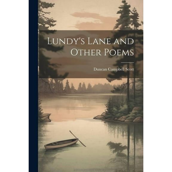 Lundy's Lane and Other Poems, (Paperback)