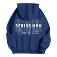 thumbnail image 4 of Ladies Senior Mom 2025 Shirt 2025 Graduating Class Sweatshirt T Shirt Alphabet Print Long Sleeved Hoodie Womens Hoodies Pullover Women Casual Hoodie Dress Zip Front Hoodie Women Sweatshirt Womens, 4 of 4